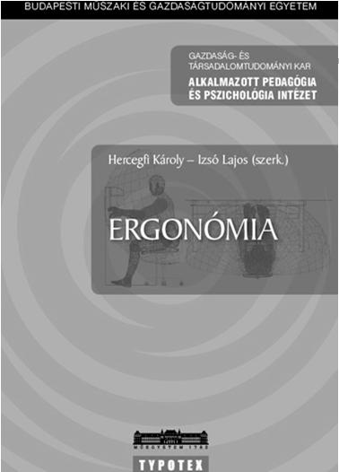 Termékergonómia Fogyasztói igények felmérése Könyv: Biztonság Hatékonyság Komfort Esztétikum Költség Ergonómiai igények HERCEGFI