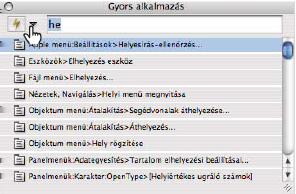 INCOPY CS3 155 2 Válassza a Szerkesztés > Gyors alkalmazás parancsot, vagy nyomja le a Ctrl+Enter (Windows) vagy Command+Return (Mac OS) billentyűkombinációt.