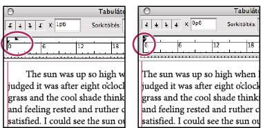 INCOPY CS3 178 A behúzásokat a Tabulátorok panelen, a Bekezdés panelen és a vezérlőpulton adhatja meg.