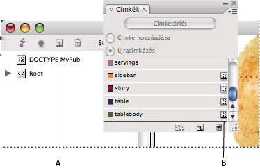 INCOPY CS3 248 DTD-fájlok használata az InDesign alkalmazásban A. DOCTYPE elem a DTD-fájlból (Struktúramező) B.