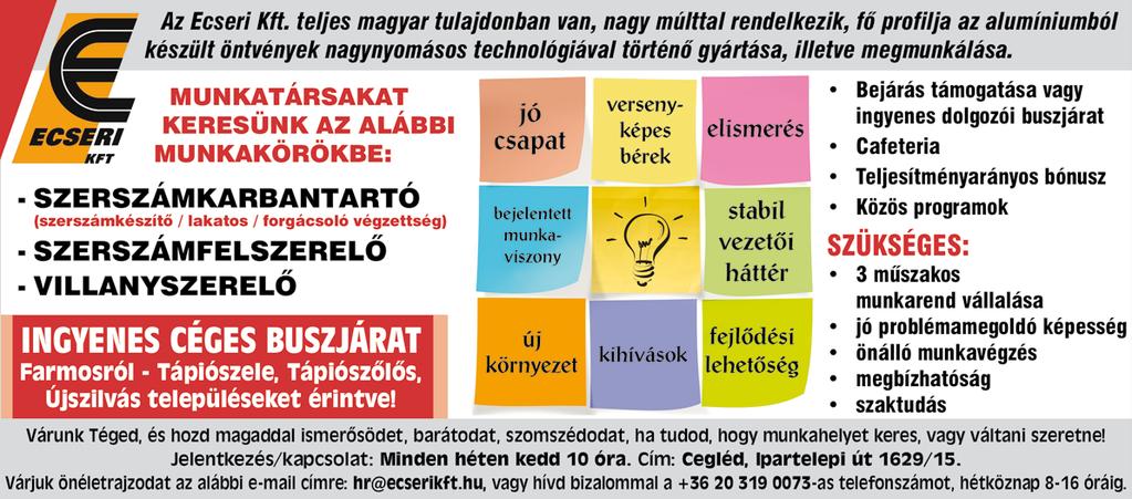 Pályakezdők jelentkezését is várjuk! Érdeklődni lehet az alábbi telefonszámon: +36 30 476 9819 C kategóriával rendelkező pontos, megbízható gépkocsivezetőt keres a Petra Trans Kft.