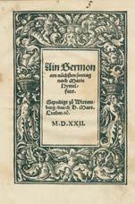 ; BNH Cat 0 40 000,- 132. Leo, X.: Bulla Cene domini: das ist: die bulla vom Abentfressen des aller heyligsten herrn des Bapstes: verteutscht durch Martin Luth.
