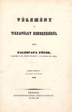Központi Antikvárium 57 154. Paleocapa, (Pietro) Péter: Vélemény a Tiszavölgy rendezésérül. Irta --. Olaszbul forditotta Sasku Károl. 1846. Pesten, 1846. Trattner Károlyi. 139+(1)p.+3 térk.