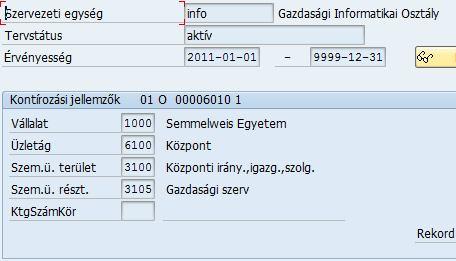 szervezet hozzárendelés o költség hozzárendelés o pozíció hozzárendelés o
