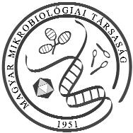 Magyar Mikrobiológiai Társaság MMT Alapítvány ELSÕ KÖRLEVÉL A Magyar Mikrobiológiai Társaság 2018. évi Nagygyûlése 2018. október 17 19.