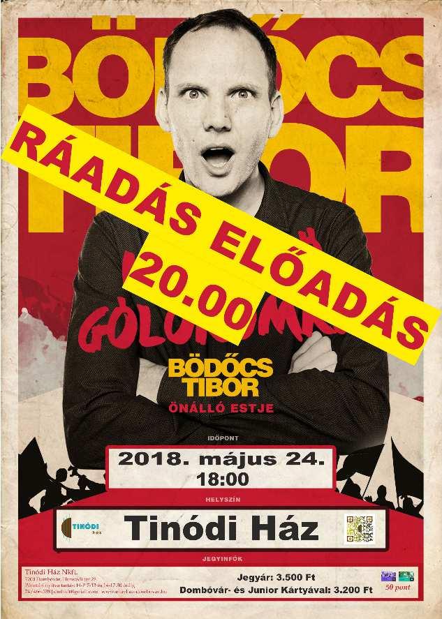25. Jegyvásárlás: Tinódi Ház, 7200 Dombóvár, Hunyadi tér 25., nyitva tartás: H-P: 7-13:00 és 14-17:30 vagy jegy.dombovar@gmail.com 2018.
