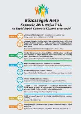00 Kaláka 17.00 Kutyatár Természet- és Állatvédő Egyesület Kaposvár beszélgetés a felelős állattartásról 18.00 Fekete Hollók Rendje középkori katonai tábor és harcászati bemutató 19.