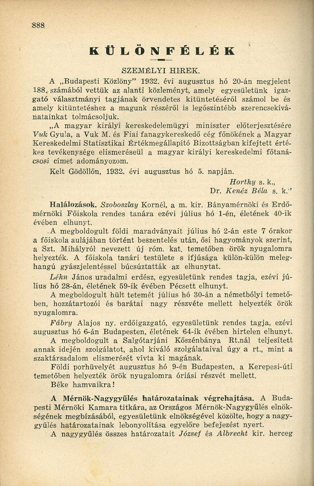SZEMÉLYI HÍREK. KÜLÖNFÉLÉK A Budapesti Közlöny" 1932. évi augusztus hó 20-án megjelent 188.