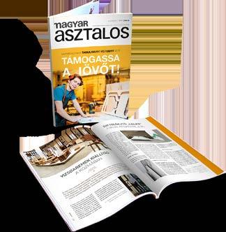 PRINT A Magyar Asztalos és Faipar a hazai fa- és asztalosipar havonta megjelenő szakmai folyóirata, mely immár 8 éve szállítja a legfrissebb híreket, szakmai és gazdasági információkat, hazai és