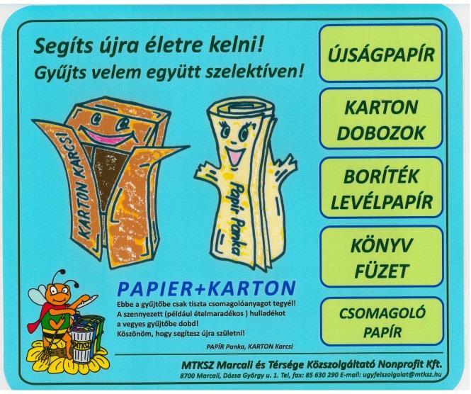 b) házhoz menő rendszer három elkülönített tárolást biztosító kukával; c) hulladékgyűjtő udvarban történő hulladékátvétel; d) kezelő telepen történő gally átvétel.
