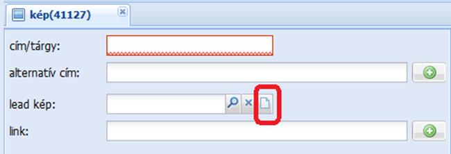 Lead kép létrehozása A jobb szélső üres lap ikonra kattintva lehet a számítógépről kikeresni az adott képet.