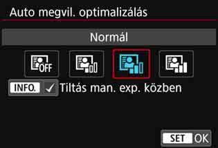 Az Alap zóna módokban a készülék automatikusan a [Normál] beállítást választja ki. 1 2 Válassza ki az [Auto megvil. optimalizálás] opciót. A [z2] lapon válassza ki az [Auto megvil.
