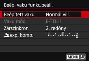 Mintaképernyő [Beép. vaku funkc.beáll.] A [Beép. vaku funkc.beáll.] és a [Külső vaku funkc.beáll.] beállítások fő funkciói [Beép. vaku funkc.beáll.] Funkció Egyszerű Egyedi [Külső vaku Normál vezeték vezeték funkc.