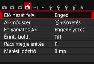 3 A menüfunkciók beállításai 204 A megjelenő menüpontok a következők. Az ezen a menüképernyőn beállítható funkciók csak Élő nézet felvétel esetén érvényesek.
