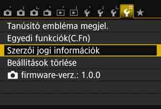 Praktikus funkciók 3 Szerzői jogi információk beállításak A szerzői jogi információk beállítása esetén ezek a kép Exif adataihoz lesznek hozzáadva.