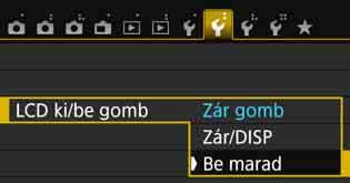 Praktikus funkciók 3 LCD-monitor ki/be beállítás Úgy is beállíthatja a fényképezőgépet, hogy a felvételi beállítások ablak (28.