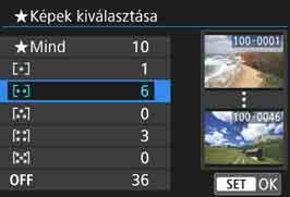 A <W> <X> gombokkal válassza ki a kívánt beállítást, majd nyomja meg a <0> gombot.