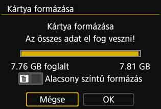 A védett képek is törlődnek, ezért ügyeljen, hogy semmi fontos ne legyen a kártyán.