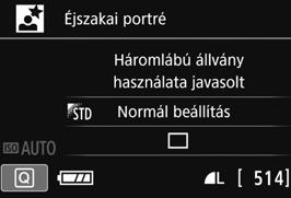 A fényképezőgép bemozdulásának megakadályozására használjon állványt. Ellenőrizze a téma fényességét.