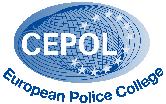 EURÓPAI RENDŐRAKADÉMIA Az uniós ügynökségként működő Európai Rendőrakadémia (CEPOL) képzési és tanulási lehetőségeket kínál magas rangú