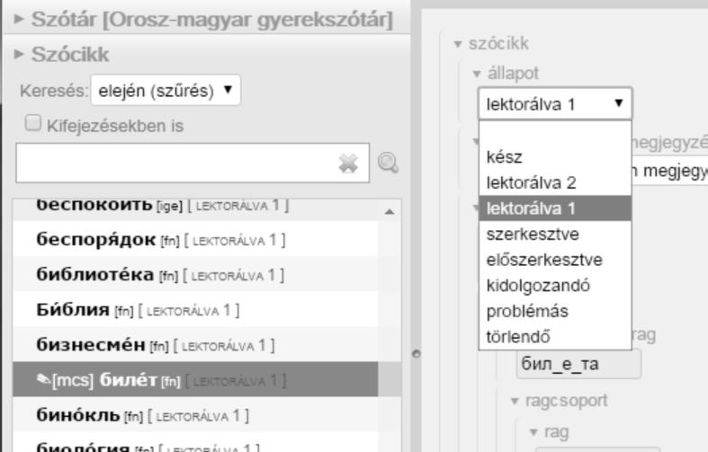 11. ábra: Szócikkállapotok A megjegyzések a nyomtatási nézetben is megjeleníthetők (12. ábra): 12. ábra: Megjegyzések megjelenítése 5.