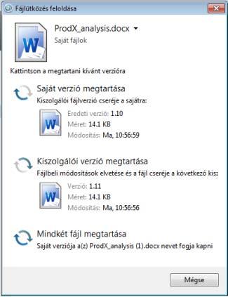 Mindkét fájl megtartása: Ebben az esetben a Filrkiszolgálón lévő verzió marad az eredeti fájl, a fájl saját verzióját pedig átnevezi a rendszer.