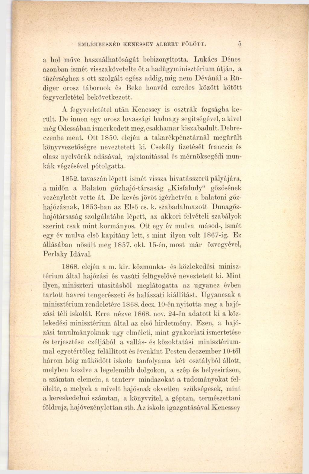 EMLÉKBESZÉD KENESSEY ALBERT FÖLÖTT. a hol müve használhatóságát bebizonyította.