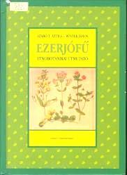 SZABÓ T. ATTILA, PÉNTEK JÁNOS - kérdőíves gyűjtések az 1970-80-as években - 1972. Ezerjófű.
