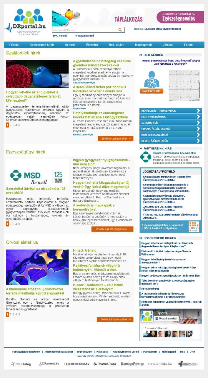 PROFIL A DRportal Magyarország egyik leglátogatottabb és legismertebb zárt, regisztrációköteles orvos-szakmai honlapja. Tartalma kizárólag orvosok és gyógyszerészek számára érhető el.