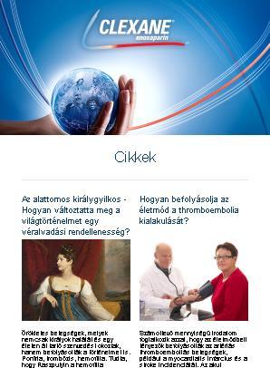 Életstílus cikk (opcionális) PR cikk elhelyezése Kvíz vagy heti szavazás Letölthető promóciós anyagok