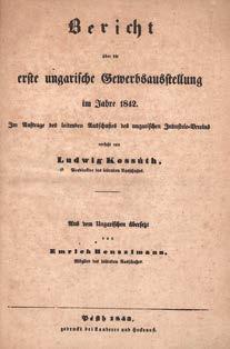 36 Központi Antikvárium 92. Kossuth, (Lajos) Ludwig: Bericht über die erste ungarische Gewerbsausstellung im Jahre 1842.