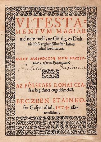 42 Központi Antikvárium A magyar biblia évszázadai 113. Ui Testamentum Magiar nielven: meli az Görög, es Diak nielvböl reghen Silvester Ianos altal fordittatot.