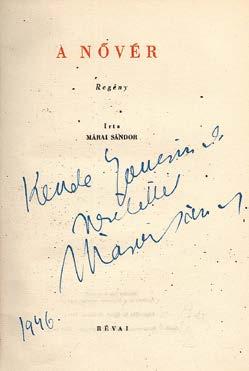 48 Központi Antikvárium 125. Márai Sándor: A nővér. Regény. (Bp., 1946.) Révai. 301+(2)p. Első kiadás. Dedikált példány. Kopottas, kiadói félvászon-kötésben. Inscribed by the author.