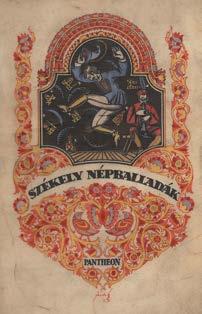 10 Központi Antikvárium Bibliofil kiadványok 5. Benedek Elek: Székely népballadák. Összeállitotta --. (Bp., 1921.) Pantheon. 158p.