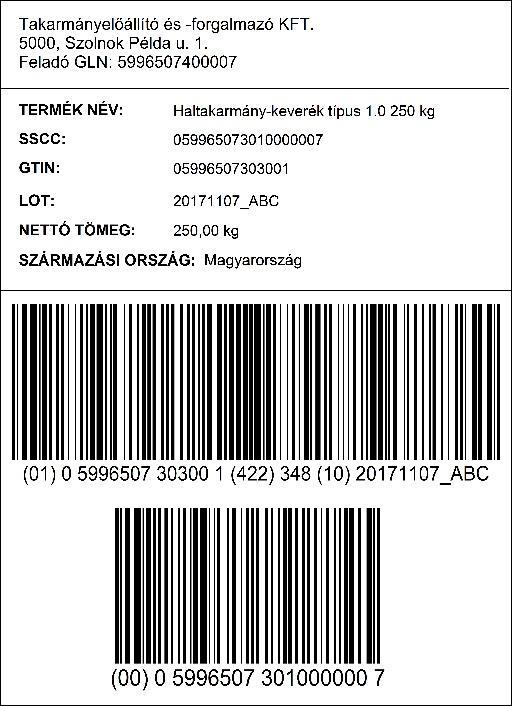 ország (AI (422)) és tételszám (AI (10)) feltüntetése GS1-128 vonalkóddal, zsákos kiszerelésre alkalmazható címke.