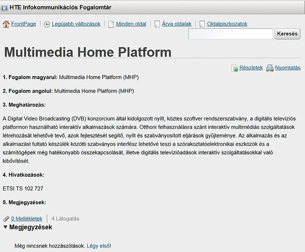 HÍRADÁSTECHNIKA visszajelzéseket. A Fogalomtár fejlesztését a fôszerkesztô (Szabó Csaba Attila) és a szakmai koordinátor (Schmideg Iván) irányítják.