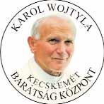 4 A legfontosabb talán az, hogy imáinkban emlékezzenek meg rólunk. De úgy is segíthet bárki, hogy önkéntesként munkát vállal a Wojtyla Házban.