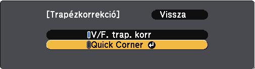 Corner v.áll. lehetőséget. Válssz ki V/F. trp. korr átkpcs.