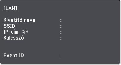 Kivetítés vezeték nélküli hálózton keresztül 82 g Válssz ki Vezeték nélküli helyi hálózt menüt, és nyomj meg z [Enter] gombot.