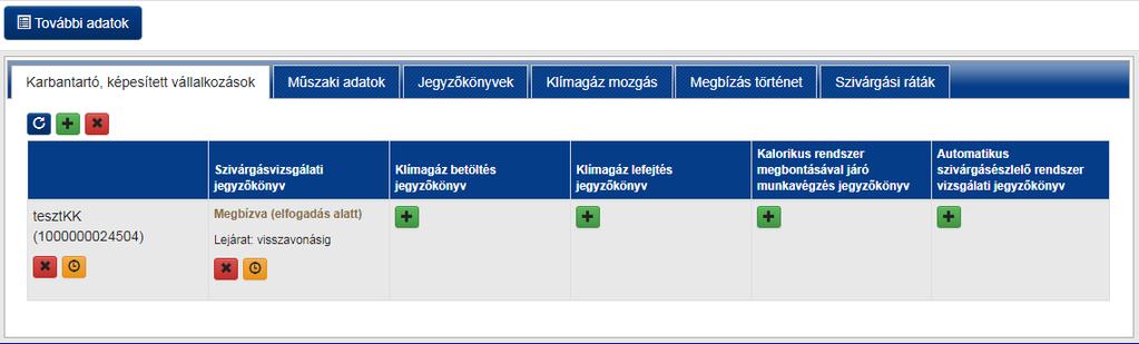 17. Ezt követően a További adatok fülön található Karbantartó, képesített vállalkozások menüpontban megjelenik a kiválasztott vállalkozás (17. ábra).