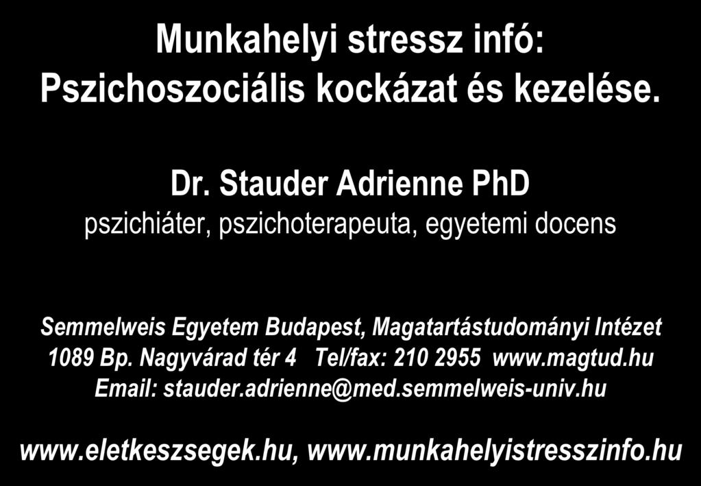 Munkahelyi stressz infó: Pszichoszociális