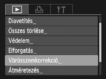 A vörösszemhatás korrekciója A vörösszemhatást tartalmazó képek automatikusan korrigálhatók, és új fájlként menthetők. Válassza a [Vörösszemkorrekció] 1 funkciót.