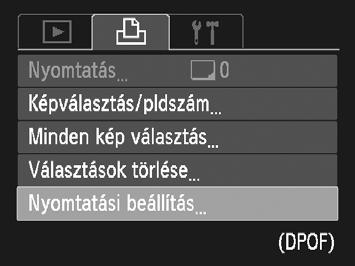 Képek kiválasztása nyomtatásra (DPOF) Kijelölhet a memóriakártyán legfeljebb 998 nyomtatni kívánt képet, és megadhat különféle beállításokat, például a nyomtatási példányszámot, így egyben