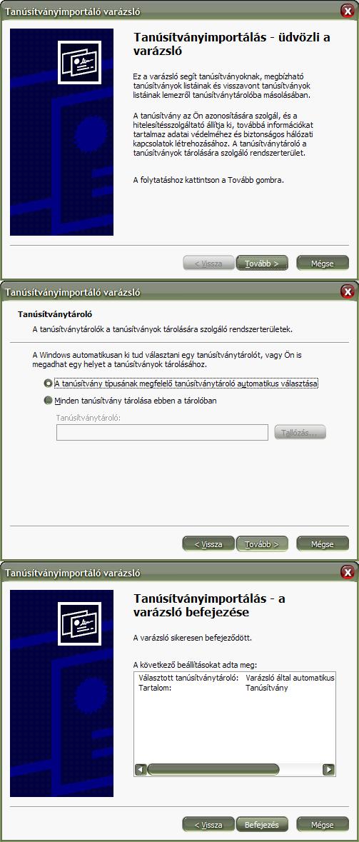 A megjelenő ablakban kattintsunk egymás utána a Tovább, Tovább, majd a