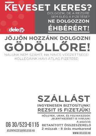 Lapzárta: szerda 17 óra Munkatársakat keresünk németországi húsüzembe betanított pozícióra jó kereseti lehetőséggel, azonnali belépéssel!