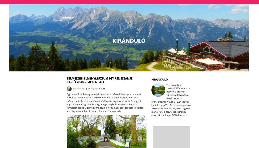 KIRÁNDULÓ - UTAZÁS A reblog legnépszerűbb utazási, kirándulós blogja, amely elsősorban közeli, könnyen elérhető, határainkon túli, főleg az ausztriai