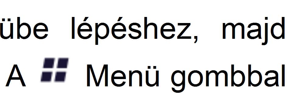 8 óra (az adott időre a készülék néma üzemmódba kapcsolható) 4.