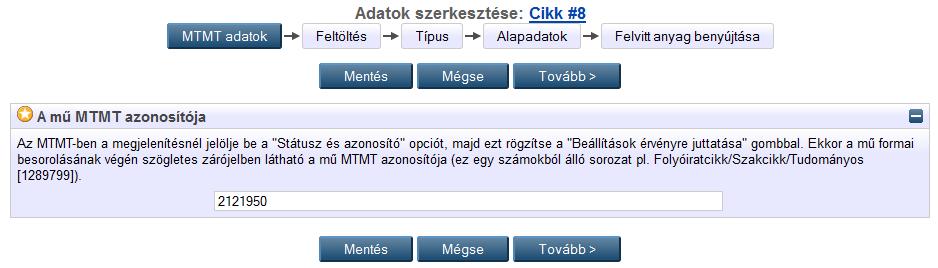 MTMT azonosító közlése Az MTMT azonosítóra kell hivatkozni!