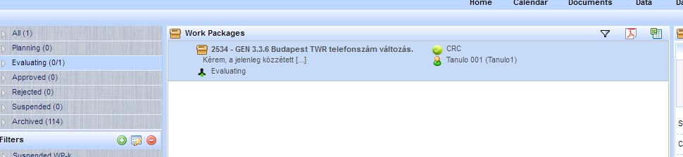 Státuszok 18 Státusz Státusz szerinti listázás All összes általam indított WP Planning