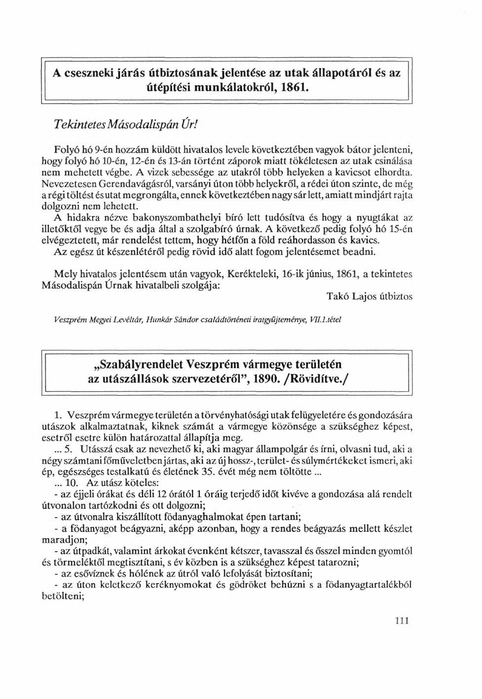 A cseszneki járás útbiztosának jelentése az utak állapotáról és az útépítési munkálatokról, 1861. Tekintetes Másodalispán Úr!